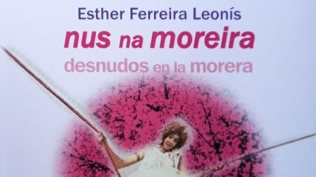 Imagen de la portada del poemario Desnudos en la morera, de Esther Ferreira, presentado en el Teatro Liceo de Salamanca.