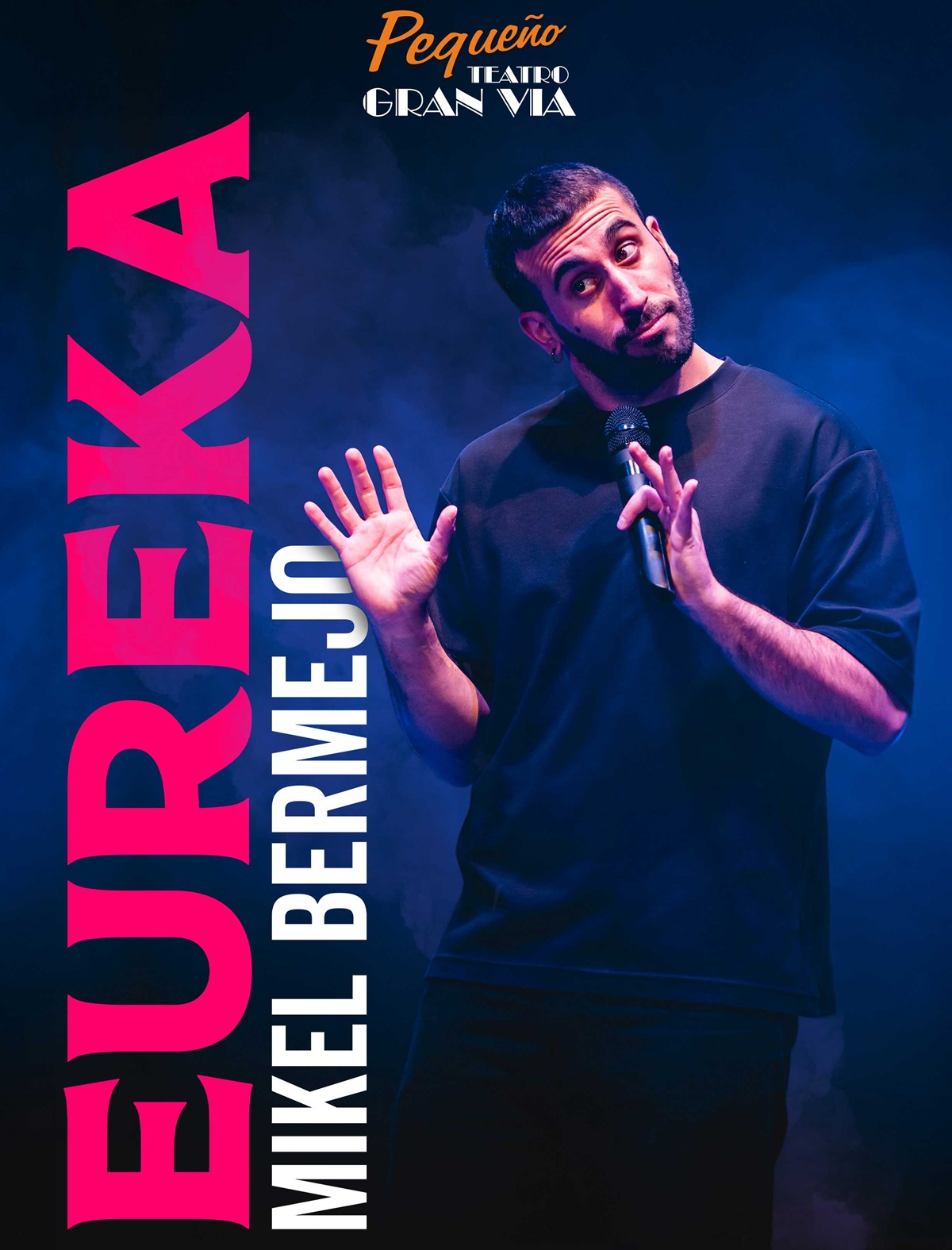 Cartel del monólogo Eureka de Mikel Bermejo en el Pequeño Teatro Gran Vía de Madrid
